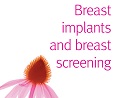Breast implants and Breast screening